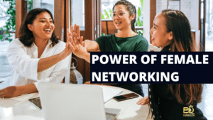 The Power of Female Networking Build Authentic Connections